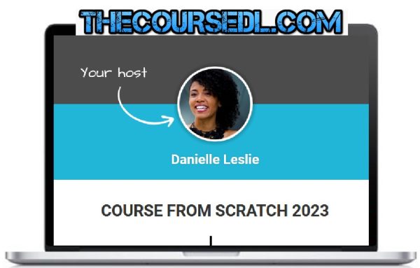danielle-leslie-course-from-scratch-2023