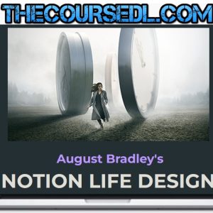 August Bradley – Notion Course