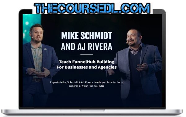 Mike Schmidt & AJ Rivera – Funnel Hub Launchapd